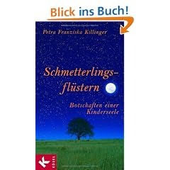 Schmetterlingsfl�stern - Botschaften einer Kinderseele