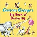 Curious George's Big Book Of Curiosity (Reinforced Hardcover)