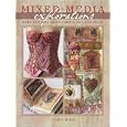 Mixed Media Explorations: Blending Paper, Fabric and Embellishment to Create Inspired Designs
