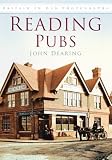 Reading Pubs (Britain in Old Photographs)