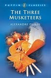 The Three Musketeers (Puffin Classics) [Abridged] (text only) by A. Dumas,R. Waterfield,L. Sudley