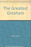 The greatest Gresham