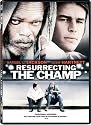 Resurrecting the Champ
