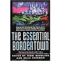 Essential Bordertown (A Traveller's Guide to the Edge of Faerie) (Paperback)