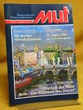 Produkt-Bild: MUT - Forum f&uuml;r Kultur Politik und Geschichte: Nr. 408 August 2001 - Marianne Birthler: Wir brechen Herrschaftswissen/ Eckhard Jesse: 13. August 1961-und vierzig Jahre danach/ Andrea Dippel: Verlust der Mitte. Berlin - Eine Hauptstadt ohne Gesicht?
