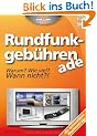 Rundfunkgeb�hren, ade: Warum? Wie viel? Wann nicht? Auf den Punkt erkl�rt