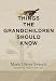 Books : Things the Grandchildren Should Know: Library Edition