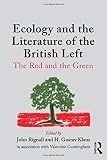 Ecology and the literature of the British Left : the red and the green
