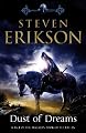 Dust of Dreams  (Malazan Book of the Fallen #9)