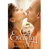 Everyday: An Erotic Romance ~ Felicia Chaste