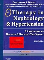 Therapy in Nephrology and Hypertension: A Companion to Brenner & Rector's The Kidney: Expert Consult: Online and Print