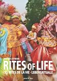 Rites of Life: Les rites de la vie - Lebensrituale - 