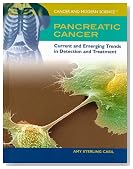 Pancreatic Cancer: Current and Emerging Trends in Detection and Treatment (Cancer and Modern Science)