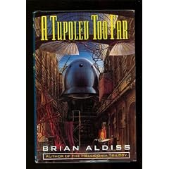 A Tupolev Too Far and Other Stories by Brian Wilson Aldiss