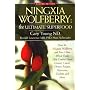 Ningxia Wolfberry: Ultimate Superfood: How the Ningxia Wolfberry And Four Other Foods Help Combat Heart Disease, Cancer, Chronic Fatigue, Depression, Diabetes And More