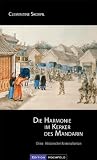 Die Harmonie im Kerker des Mandarin: China, Historischer Kriminalroman