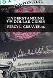 Understanding the Dollar Crisis (LvMI)