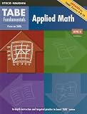 TABE Fundamentals Applied Math, Level D: Focus on Skills