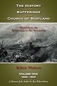 The History of the Sufferings of the Church of Scotland: Volume One: 1