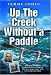 Up the Creek Without a Paddle