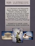 J. H. Baumann and Marguerite Marie Jacobson, Appellants, V. Robert V. Smrha, as Chief Engineer of the Division of Water Resources of the Kansas State