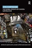Eyes Everywhere: The Global Growth of Camera Surveillance Image du produit