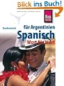 Kauderwelsch, Spanisch f�r Argentinien Wort f�r Wort