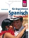 Kauderwelsch, Spanisch für Argentinien Wort für Wort