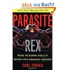 Parasite Rex (with a New Epilogue): Inside the Bizarre World of Nature's Most Dangerous Creatures