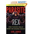 Parasite Rex (with a New Epilogue): Inside the Bizarre World of Nature's Most Dangerous Creatures