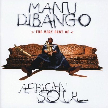 CD-Charts  Music : African Soul: The Very Best of Manu Dibango