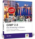 Produkt-Bild: GIMP 2.8: Die Anleitung in Bildern
