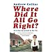 Where Did it All Go Right?: Growing Up Normal in the 70s
