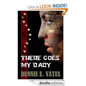 There Goes My Baby Dennis Yates