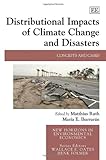Distributional impacts of climate change and disasters : concepts and cases