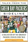 Tales from the Green Bay Packers Sideline (Tales from the Team)