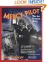 Mercy Pilot : The Joe Crosson Story