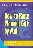 cover of How to Raise Planned Gifts by Mail