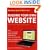 The Really, Really, Really Easy Step-by-step Guide to Building Your Own Website