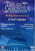 Elgar - The Dream of Gerontius / Philip Langridge, Catherine Wyn-Rogers, Alastair Miles, Andrew Davis, BBC Symphony Orchestra and Chorus, St. Paul's Cathedral