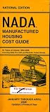 NADA Manufactured Housing Cost Guide 40 Years of Values 1969-2008 Covering HUD, Pre-HUD, and Modular Coded Homes January Through April 2008