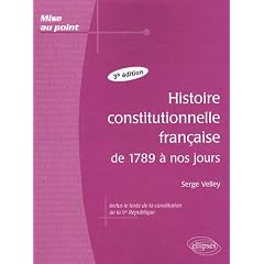 Histoire constitutionnelle fran�aise de 1789 � nos jours