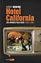 Hotel California : Les ann�es folk rock 1965-1980