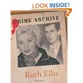 Ruth Ellis (Crime Archive)
