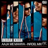 51gX63JO5LL. SL160  Aaja We Mahiya   Infidel Mix