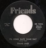 I'll Come Back Some Day (Diane Lane) b/w Stand By Me (Phyllis Keating) - split single
