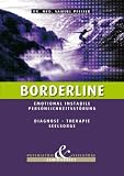 Bild zu: Borderline - Emotional instabile Pers&ouml;nlichkeitsst&ouml;rung: Diagnose - Therapie - Seelsorge