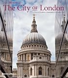 The City of London : architectural tradition & innovation in the Square Mile