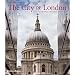 The City of London: Architectural Tradition & Innovation in the Square Mile