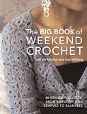 Big Book of Weekend Crochet